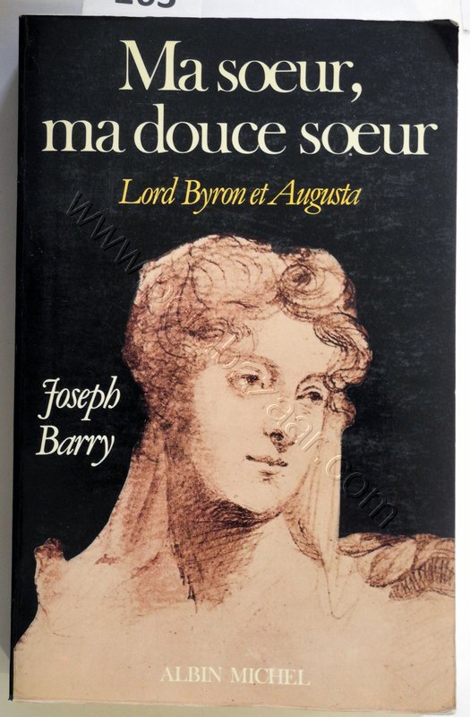 Lord Byron et Augusta, Ma Soeur Ma douce Soeur