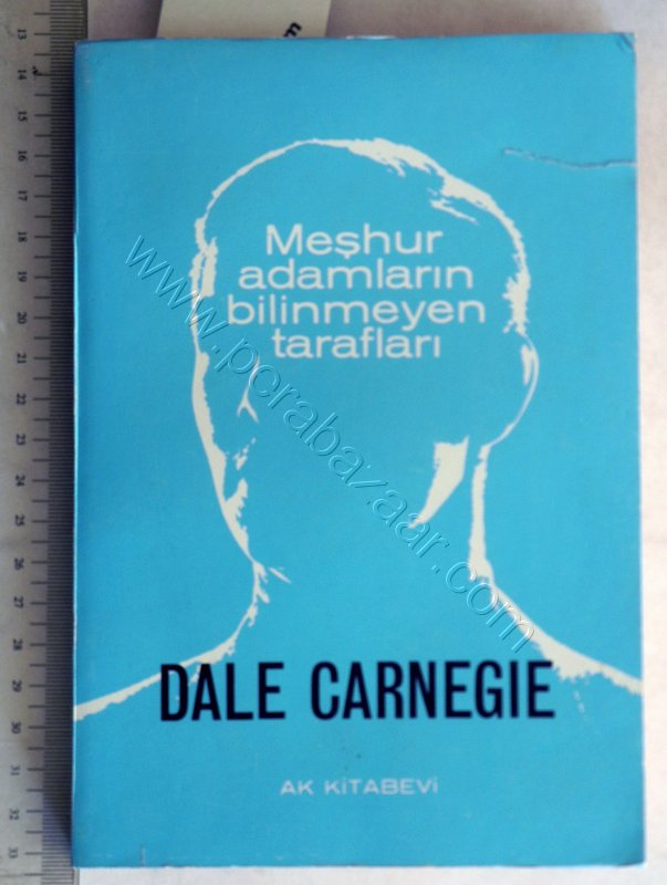 Meşhur Adamların Bilinmeyen Tarafları, Dale Carnegie