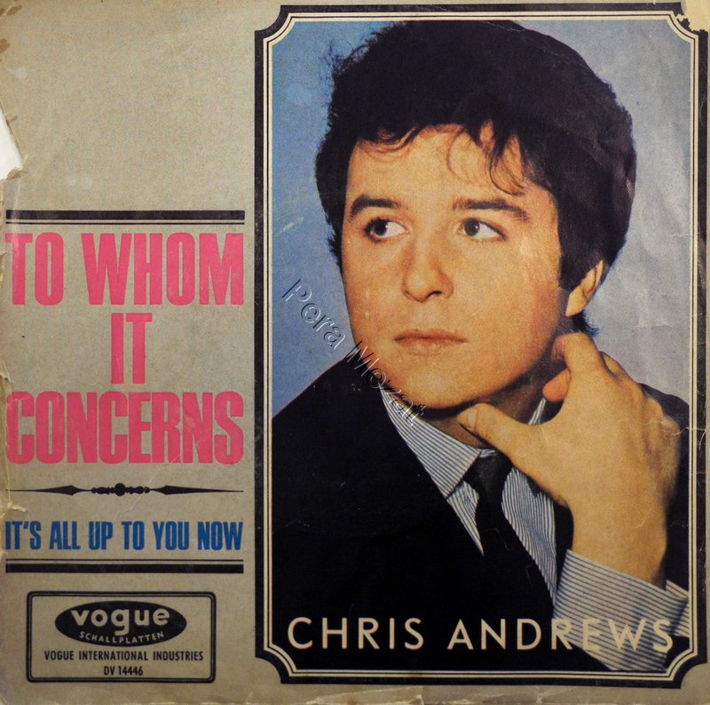 Chris Andrews, To Whom It Concers