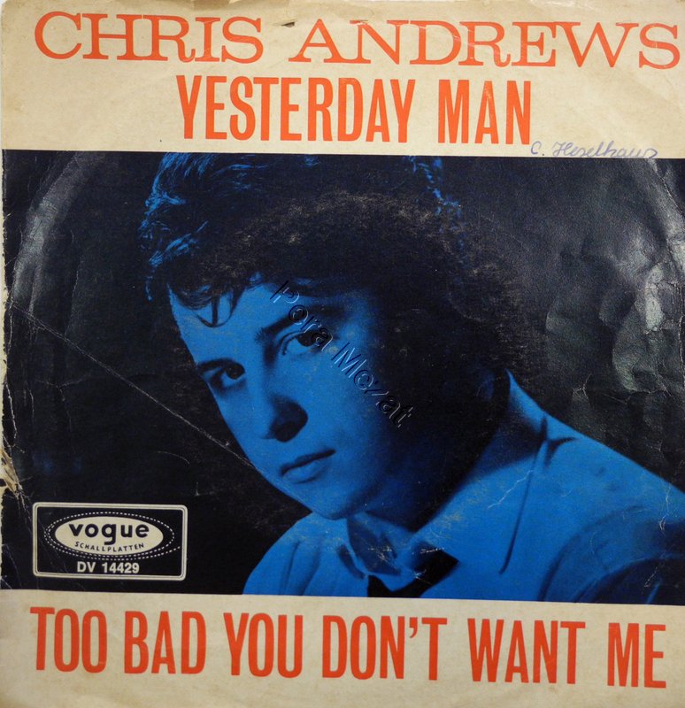 Chris Andrews, Yesterday Man, Too bad You Dont Want Me